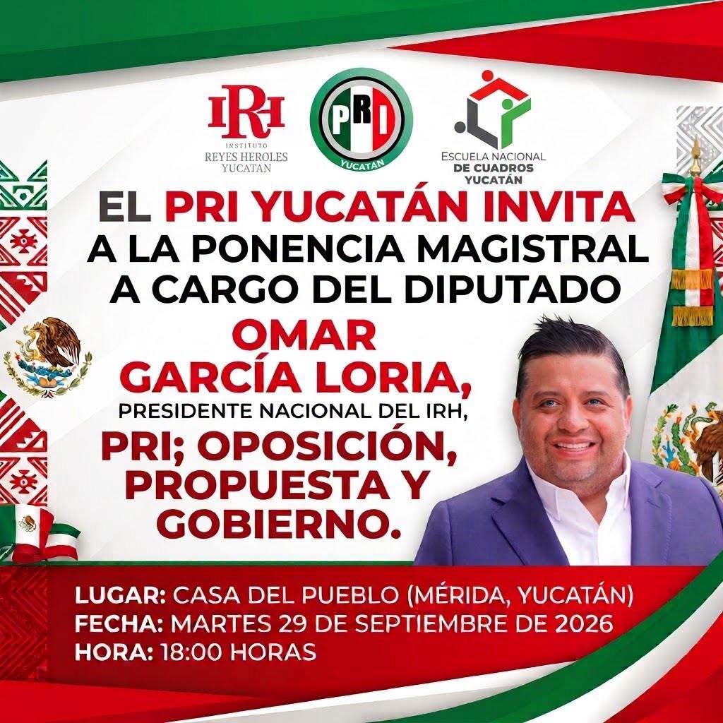EL PUEBLO DE YUCATÁN NO MERECE GOBIERNOS INCAPACES NI IMPROVISADOS: PRI YUCATÁN